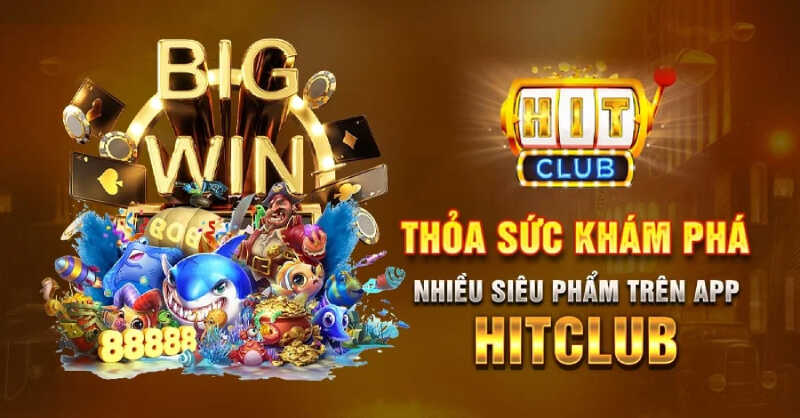 Giới thiệu app Hit club APK